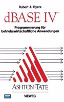 DBASE IV PROGRAMMIERUNG F  R BETRIEBSWI