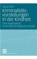 Kriminalitätsvorstellungen in der Kindheit
