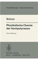 Physikalische Chemie der Hochpolymeren