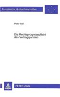 Die Rechtsprognosepflicht Des Vertragsjuristen