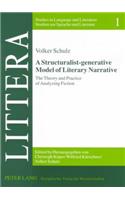 A Structuralist-generative Model of Literary Narrative