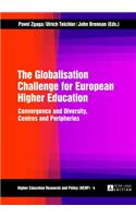 The Globalisation Challenge for European Higher Education: Convergence and Diversity, Centres and Peripheries