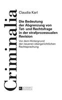 Die Bedeutung der Abgrenzung von Tat- und Rechtsfrage in der strafprozessualen Revision