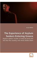 The Experience of Asylum Seekers Entering Greece
