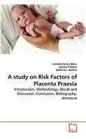 study on Risk Factors of Placenta Praevia