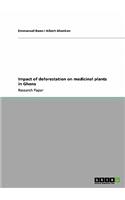 Impact of deforestation on medicinal plants in Ghana