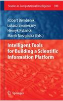 Intelligent Tools for Building a Scientific Information Platform