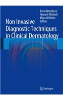 Non Invasive Diagnostic Techniques in Clinical Dermatology