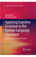 Applying Cognitive Grammar in the Foreign Language Classroom