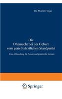 Die Ohnmacht Bei Der Geburt Vom Gerichtsärztlichen Standpunkt