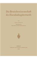 Die Betriebswissenschaft Des Eisenbahngütertarifs