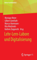 Lehr-Lern-Labore Und Digitalisierung