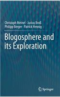 Blogosphere and Its Exploration