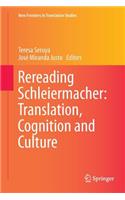 Rereading Schleiermacher: Translation, Cognition and Culture