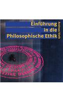 Einführung in die Philosophische Ethik