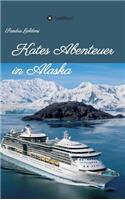 Kates Abenteuer in Alaska