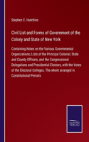 Civil List and Forms of Government of the Colony and State of New York
