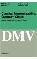 Classical Nonintegrability, Quantum Chaos