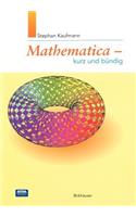 Mathematica - Kurz Und Bündig