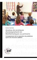 Analyse de Pratiques d'Enseignement En Mathématiques Au Primaire