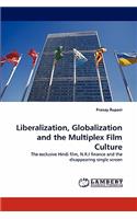 Liberalization, Globalization and the Multiplex Film Culture