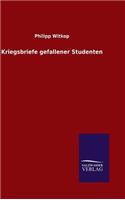 Kriegsbriefe gefallener Studenten: (German)