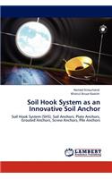 Soil Hook System as an Innovative Soil Anchor