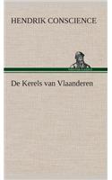 De Kerels van Vlaanderen: (Dutch)