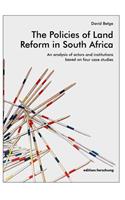 The Policies of Land Reform in South Africa