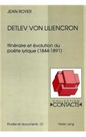 Detlev Von Liliencron: Itinéraire Et Évolution Du Poète Lyrique (1844-1891)(21 Contacts)