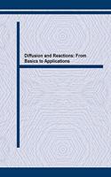 Diffusion and Reactions: From Basics to Applications