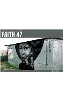 Faith 47
