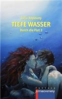 Tiefe Wasser