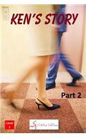 Ken's Story Part 2