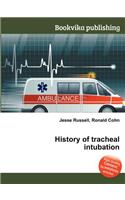 History of Tracheal Intubation