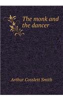 The Monk and the Dancer: (English)
