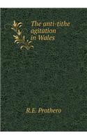 The Anti-Tithe Agitation in Wales