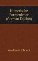 Homerische Formenlehre (German Edition)