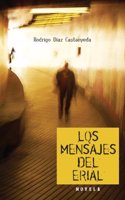 Los mensajes del erial / Messages from the land