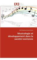 Musicologie Et Développement Dans La Société Ivoirienne