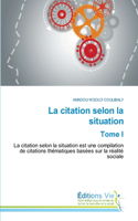 citation selon la situation Tome I