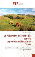 règlement alternatif des conflits agriculteurs/éleveurs au Tchad