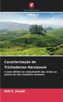 Caracterização de Trichoderma Harzianum