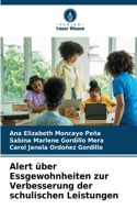 Alert über Essgewohnheiten zur Verbesserung der schulischen Leistungen