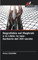 Negrofobia nel Maghreb e in Libia