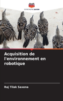 Acquisition de l'environnement en robotique