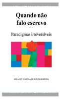 Quando N o Falo Escrevo