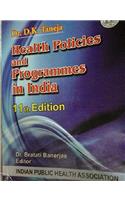 Health Policies and Programmes in India, 13E