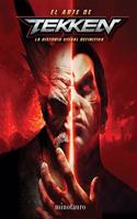 El arte de Tekken: Una historia visual completa