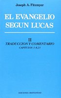 Evangelio segun Lucas, El. Tomo II.